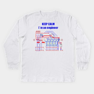 Keep Calm, I´m an engineer Kids Long Sleeve T-Shirt